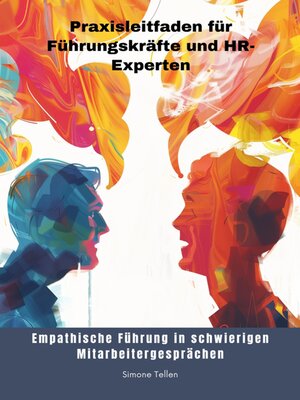 cover image of Empathische Führung in schwierigen  Mitarbeitergesprächen